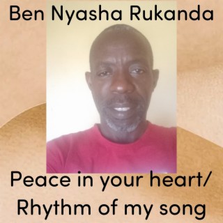 Peace in Your Heart / Rhythm of My Song