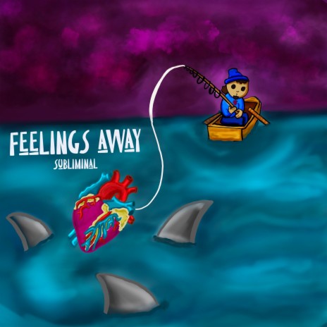 Feelings Away