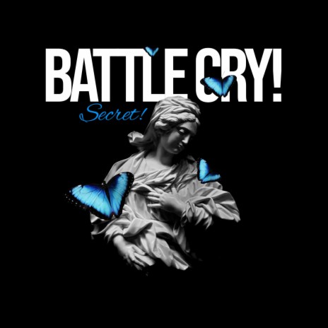 Battle Cry! | Boomplay Music