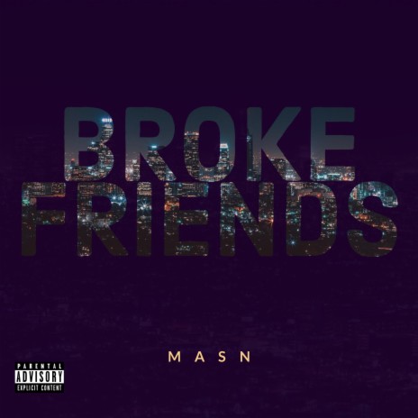 Broke Friends | Boomplay Music