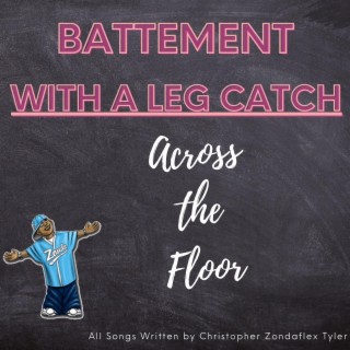 Battement With A Leg Catch