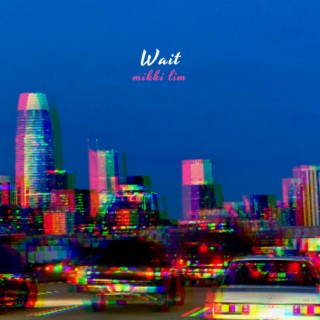 Wait lyrics | Boomplay Music