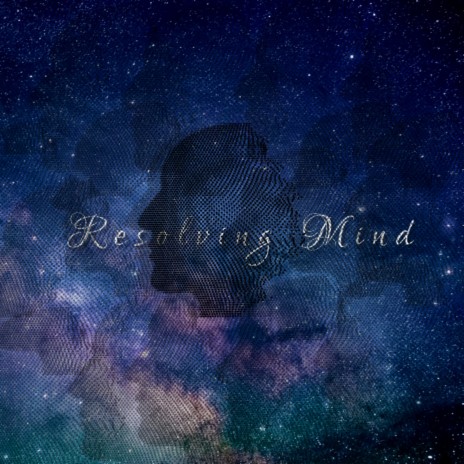 Resolving Mind | Boomplay Music