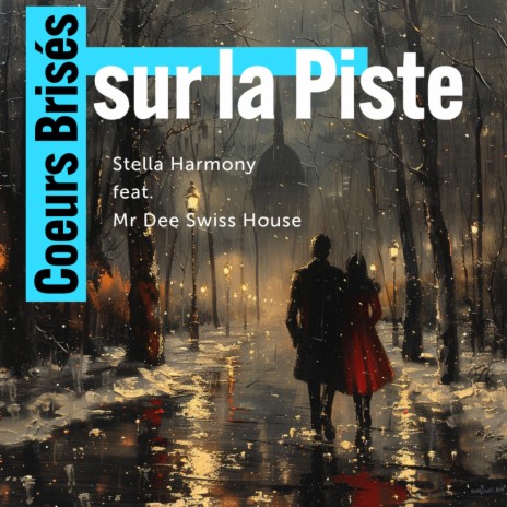 Coeurs Brisés sur la Piste (Radio Edit) ft. Stella Harmony