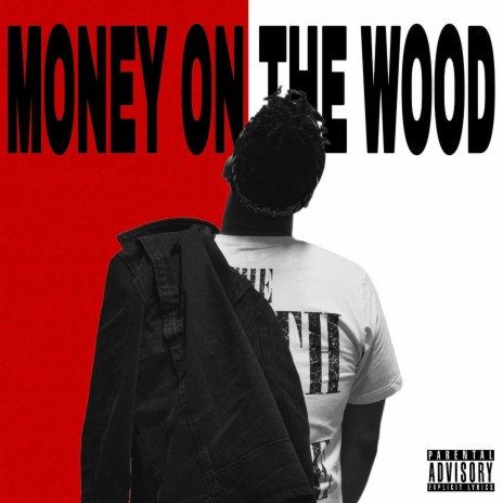 Money on the Wood | Boomplay Music