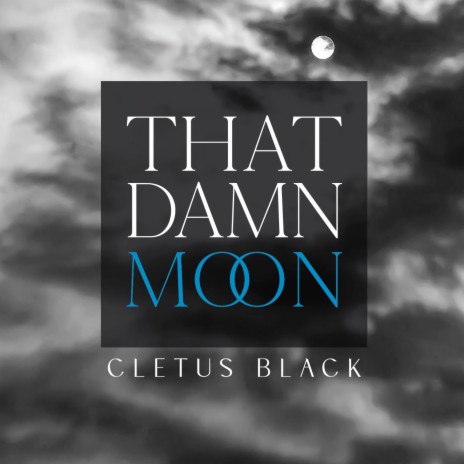 That Damn Moon | Boomplay Music