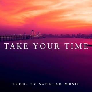 Take Your Time