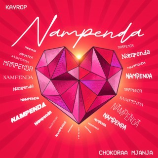 Nampenda ft. Chokoraa Mjanja lyrics | Boomplay Music