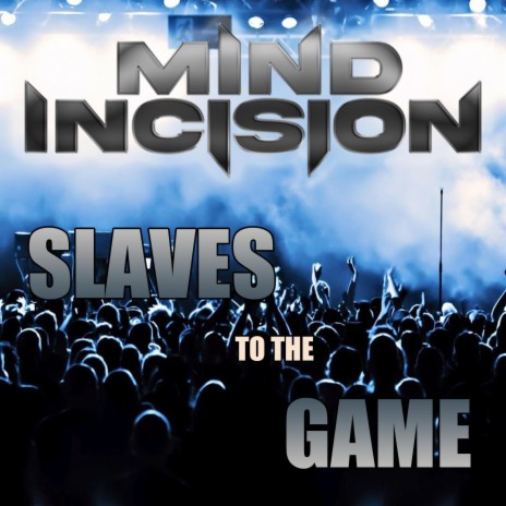 Slaves to the Game | Boomplay Music