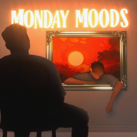 Monday Moods | Boomplay Music