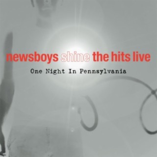 Shine, The Hits, Live (One Night In Pennsylvania)