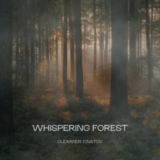 Whispering Forest