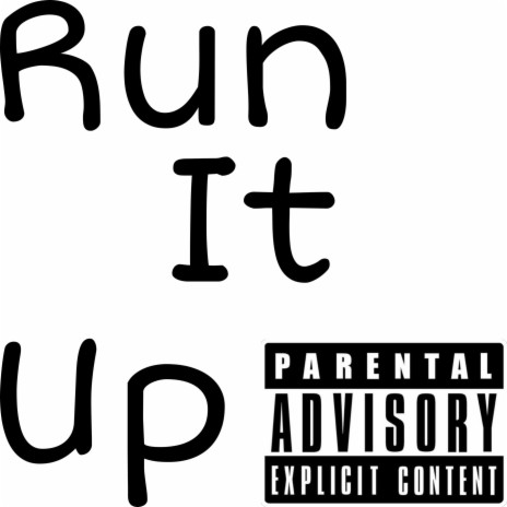 Run It up | Boomplay Music