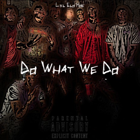 DO WHAT WE DO | Boomplay Music