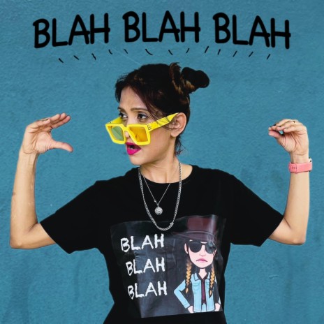Blah Blah Blah | Boomplay Music