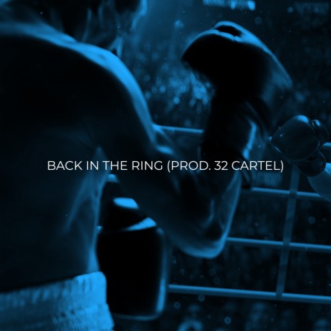 Back in the Ring ft. 32 CarTeL | Boomplay Music