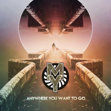Anywhere You Want to Go | Boomplay Music