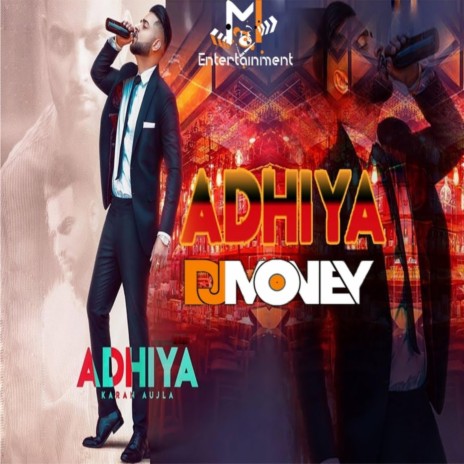 Adhiya - Dj Money Remix | Boomplay Music