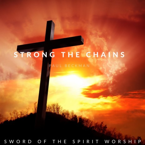Strong the Chains