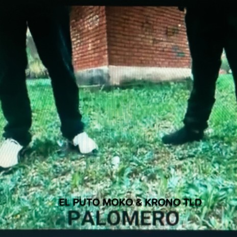 Palomero ft. Krono TLD | Boomplay Music