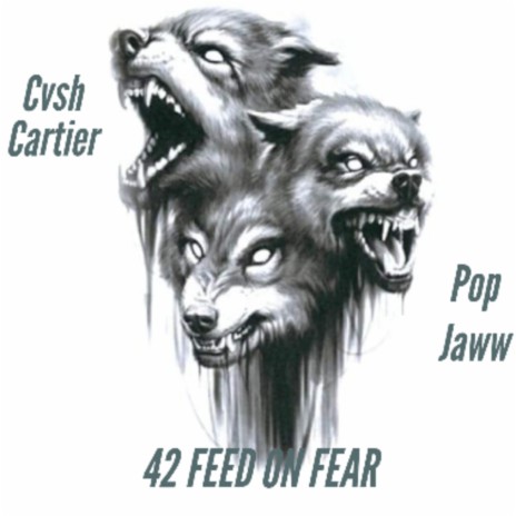 42 FEED ON FEAR (feat. Pop Jaww) | Boomplay Music