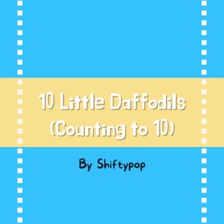 10 Little Daffodils (Counting to 10)
