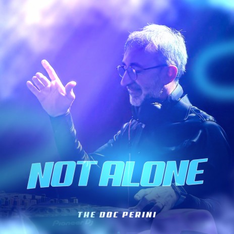 Not Alone | Boomplay Music