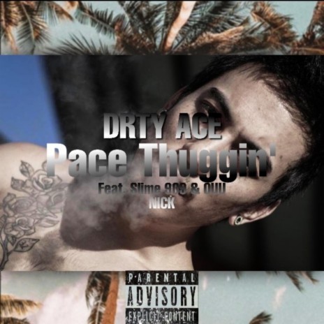 Pace Thuggin' ft. $lime 909 & Ouu Nick | Boomplay Music