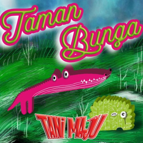 Taman Bunga (Cicak) | Boomplay Music