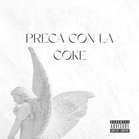 Preca Con la Coke | Boomplay Music