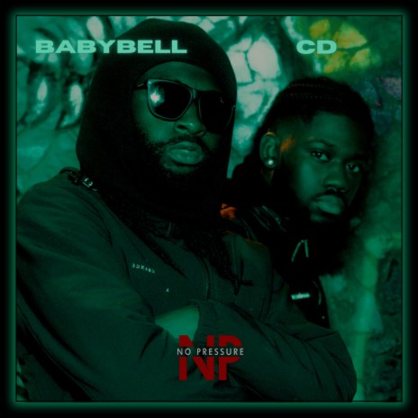 No Pressure, Pt. 1 ft. BabyBell | Boomplay Music