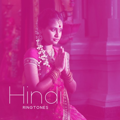 Hindi Ringtones ft. New Ringtone Hits | Boomplay Music