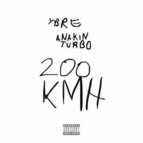 200 KM/H ft. Anakin Turbo | Boomplay Music