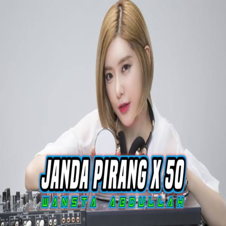 Janda Pirang X50 | Boomplay Music