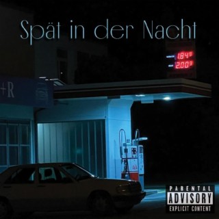 Spät in der Nacht