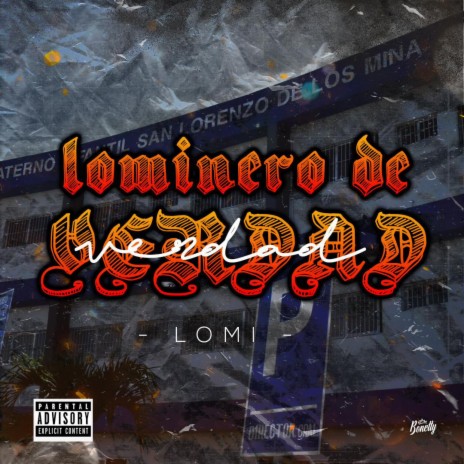 LOMINERO DE VERDAD ft. LOMI | Boomplay Music