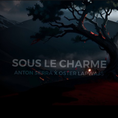 Sous le Charme ft. Oster Lapwass | Boomplay Music