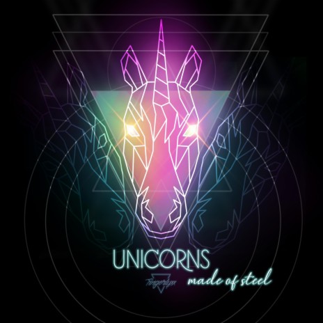 Unicorns (Made of Steel) | Boomplay Music