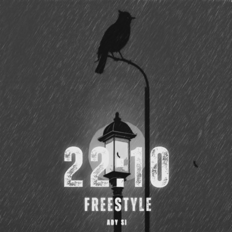 22:10 Freestyle | Boomplay Music