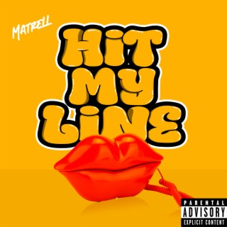 Hit My Line lyrics | Boomplay Music