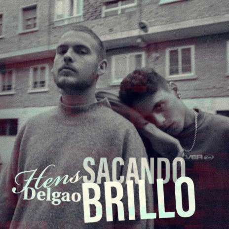 Sacando Brillo ft. Delgao | Boomplay Music