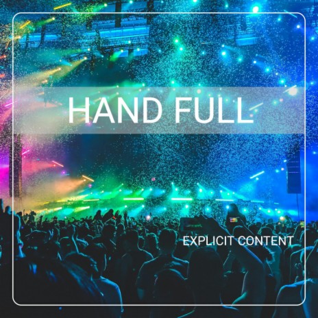 HAND FULL | Boomplay Music