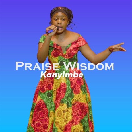 Kayimbe by Praise Wisdom