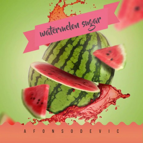 Watermelon Sugar (Remixed) | Boomplay Music