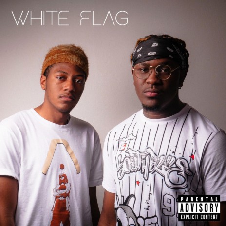 White Flag ft. A-22 | Boomplay Music