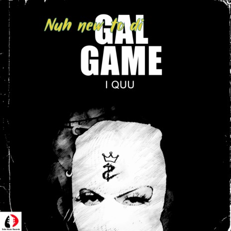 Nuh New To Di Gal Game | Boomplay Music