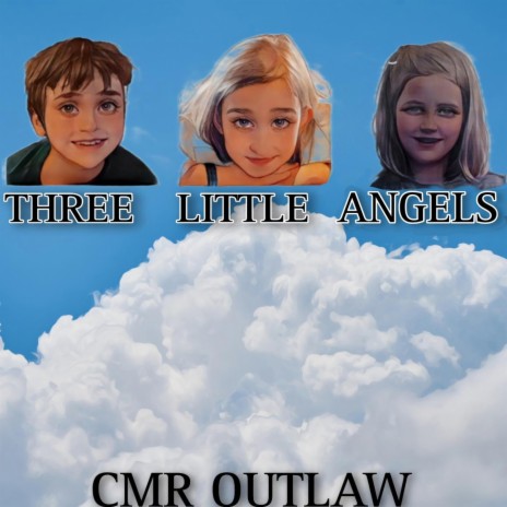 Three Little Angels | Boomplay Music