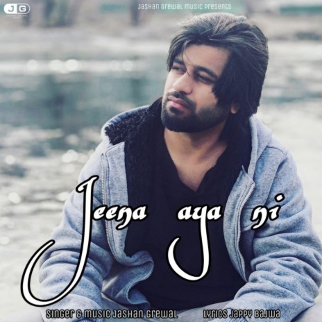 Jeena Aya Ni | Boomplay Music