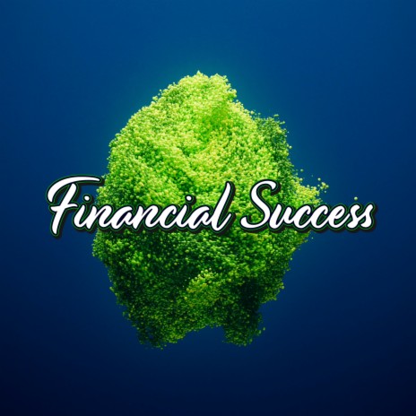 Financial Success | Boomplay Music