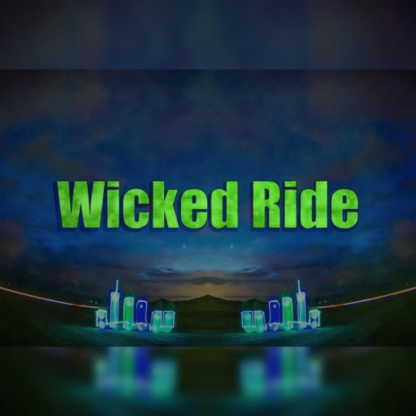 Wicked Ride